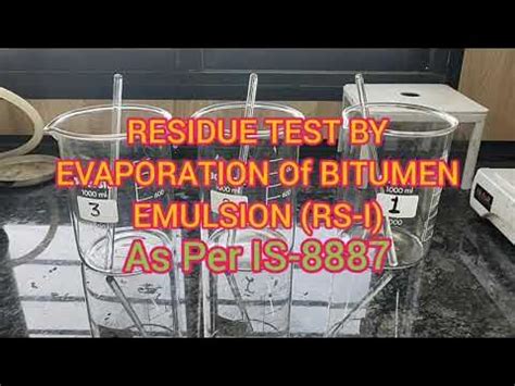 Evaporation Residue Testing member club|100 degree evaporation procedure.